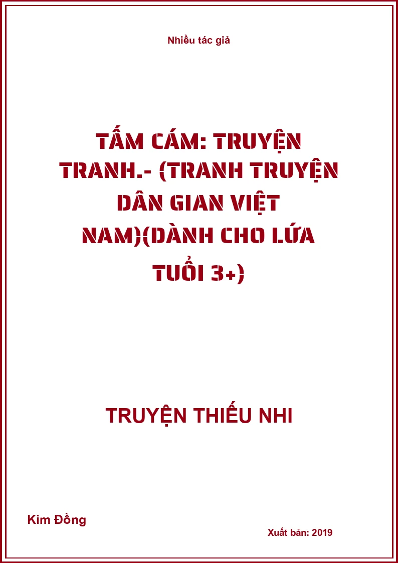 Tấm Cám: Truyện tranh.- (Tranh truyện dân gian Việt Nam)(Dành cho lứa tuổi 3+)