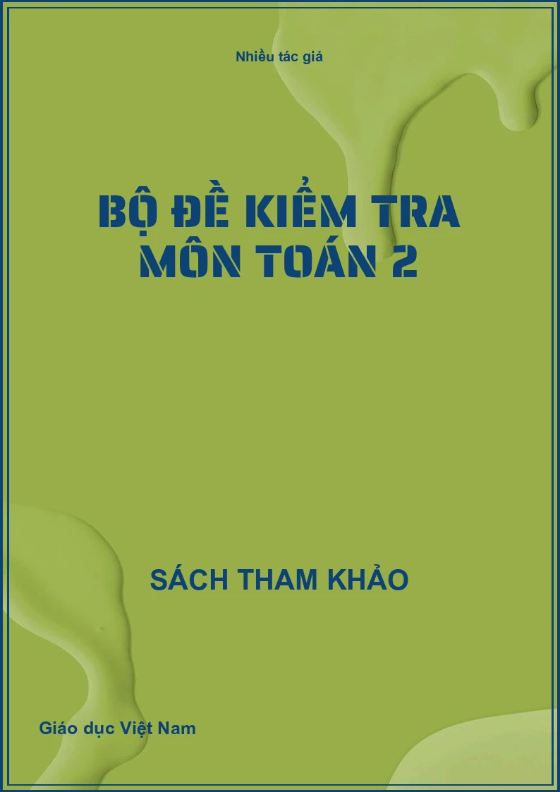 Bộ đề kiểm tra môn Toán 2