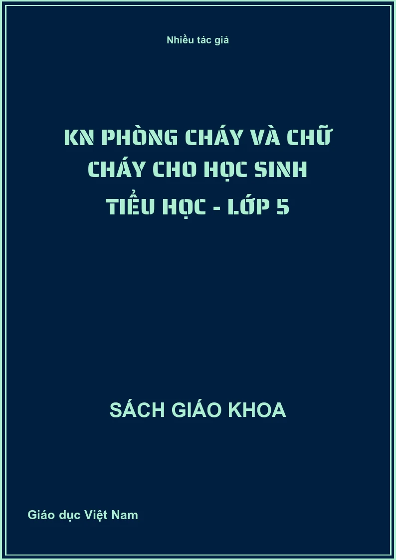 KN Phòng cháy và chữ cháy cho học sinh tiểu học - Lớp 5