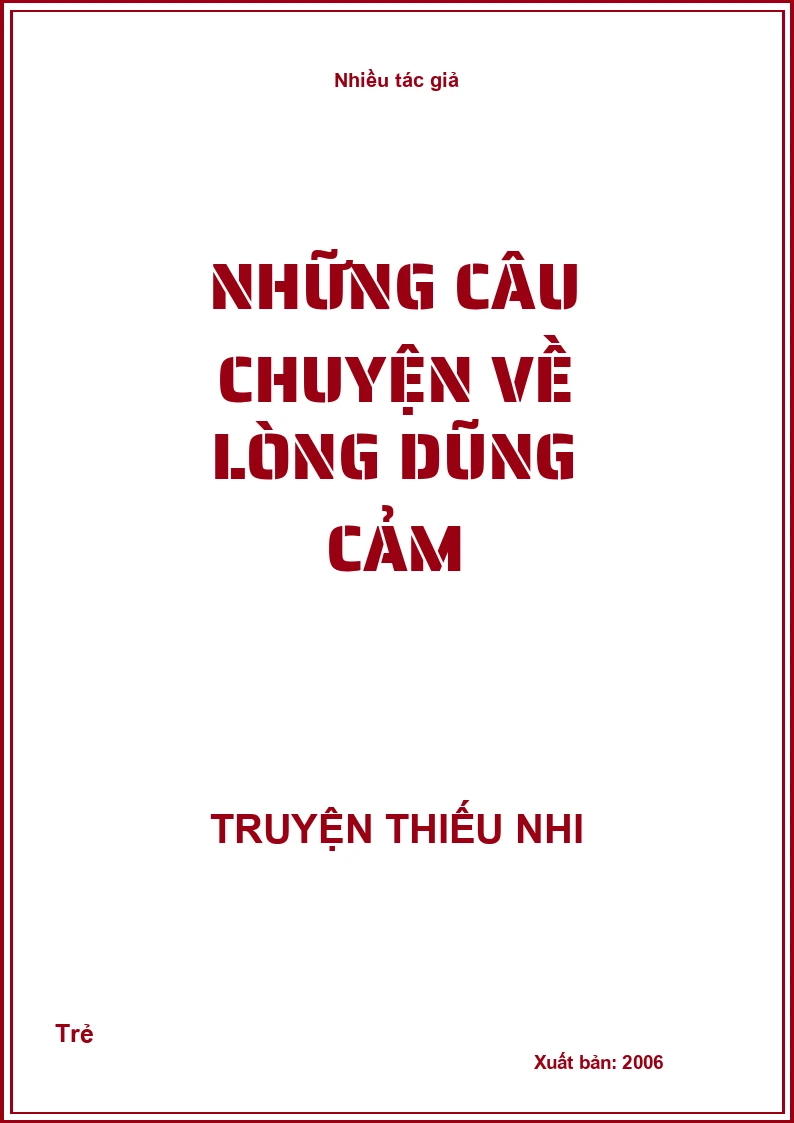 Những câu chuyện về lòng dũng cảm