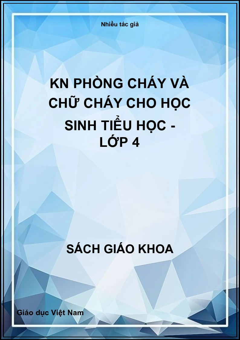 KN Phòng cháy và chữ cháy cho học sinh tiểu học - Lớp 4