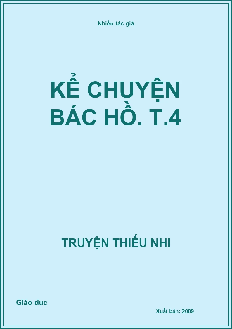 Kể chuyện Bác Hồ. T.4