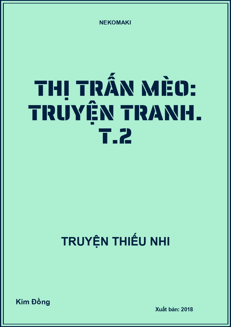 Thị trấn mèo: Truyện tranh. T.2
