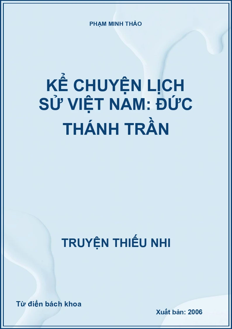 Kể chuyện lịch sử Việt Nam: Đức Thánh Trần