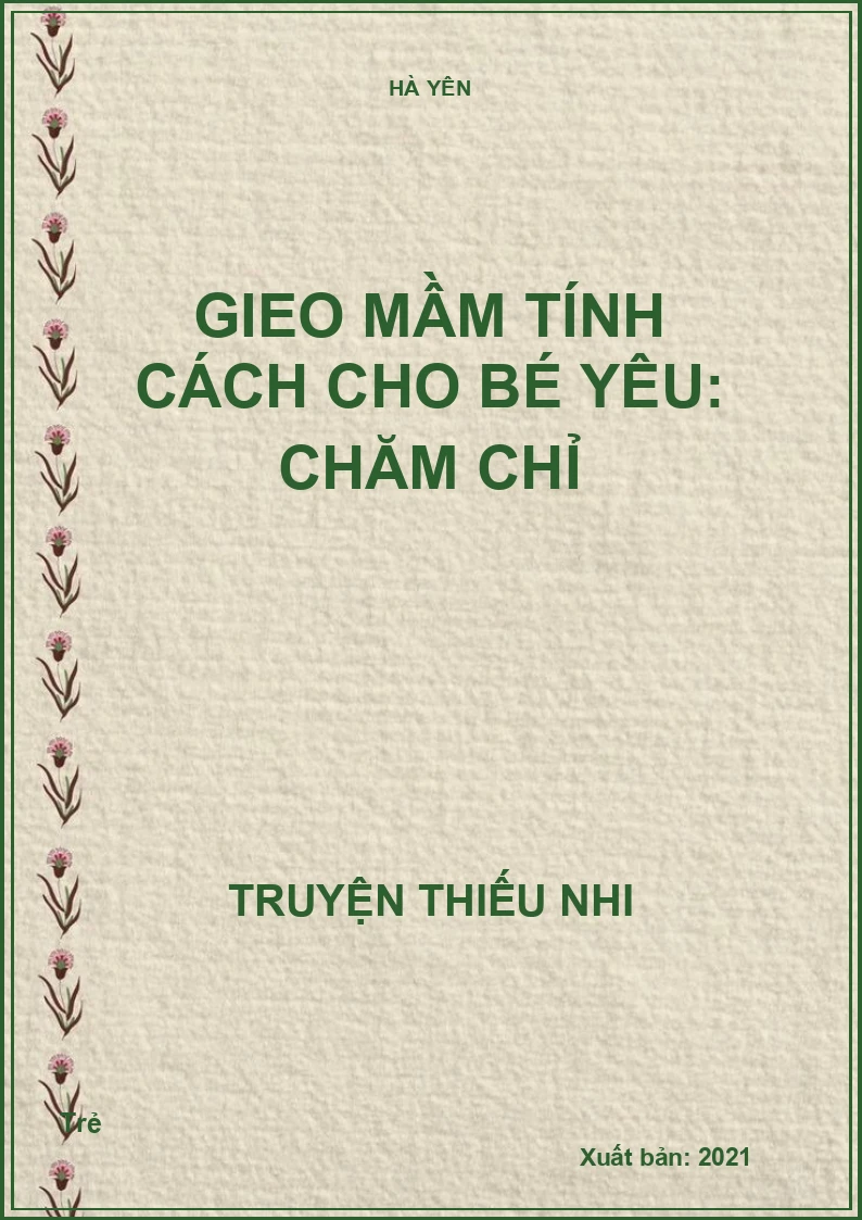 Gieo mầm tính cách cho bé yêu: Chăm chỉ