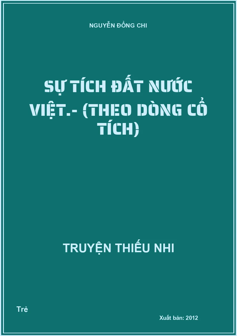Sự tích đất nước Việt.- (Theo dòng cổ tích)