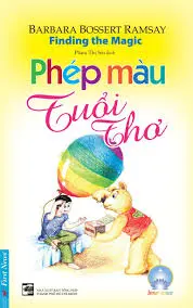 PHÉP MÀU TUỔI THƠ