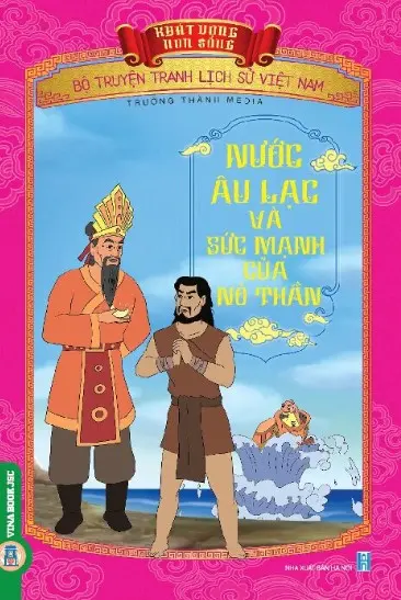 NƯỚC ÂU LẠC VÀ SỨC MẠNH CỦA NỎ THẦN