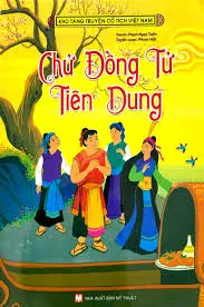 CHỬ ĐỒNG TỬ TIÊN DUNG