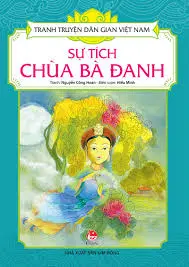 SỰ TÍCH CHÙA BÀ ĐANH
