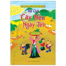 SỰ TÍCH CÂY NÊU NGÀY TẾT