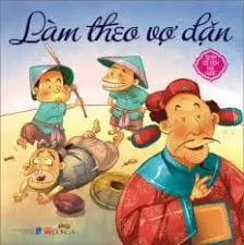 LÀM THEO VỢ DẶN