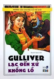 GULLIVER LẠC ĐẾN XỨ KHỔNG LỒ