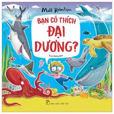 BẠN CÓ THÍCH ĐẠI DƯƠNG