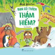 BẠN CÓ THÍCH THÁM HIỂM