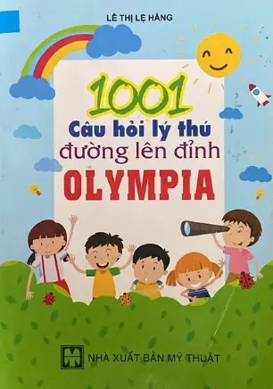 1001 CÂU HỎI LÝ THÚ ĐƯỜNG LÊN ĐỈNH OLYMPIA