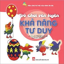TRÒ CHƠI RÈN LUYỆN KHẢ NĂNG TƯ DUY