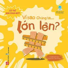 VÌ SAO CHÚNG TA LỚN LÊN