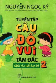 TUYỂN TẬP CÂU ĐỐ VUI TÂM ĐẮC 2