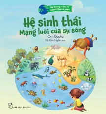 HỆ SINH THÁI MẠNG LƯỚI CỦA SỰ SỐNG