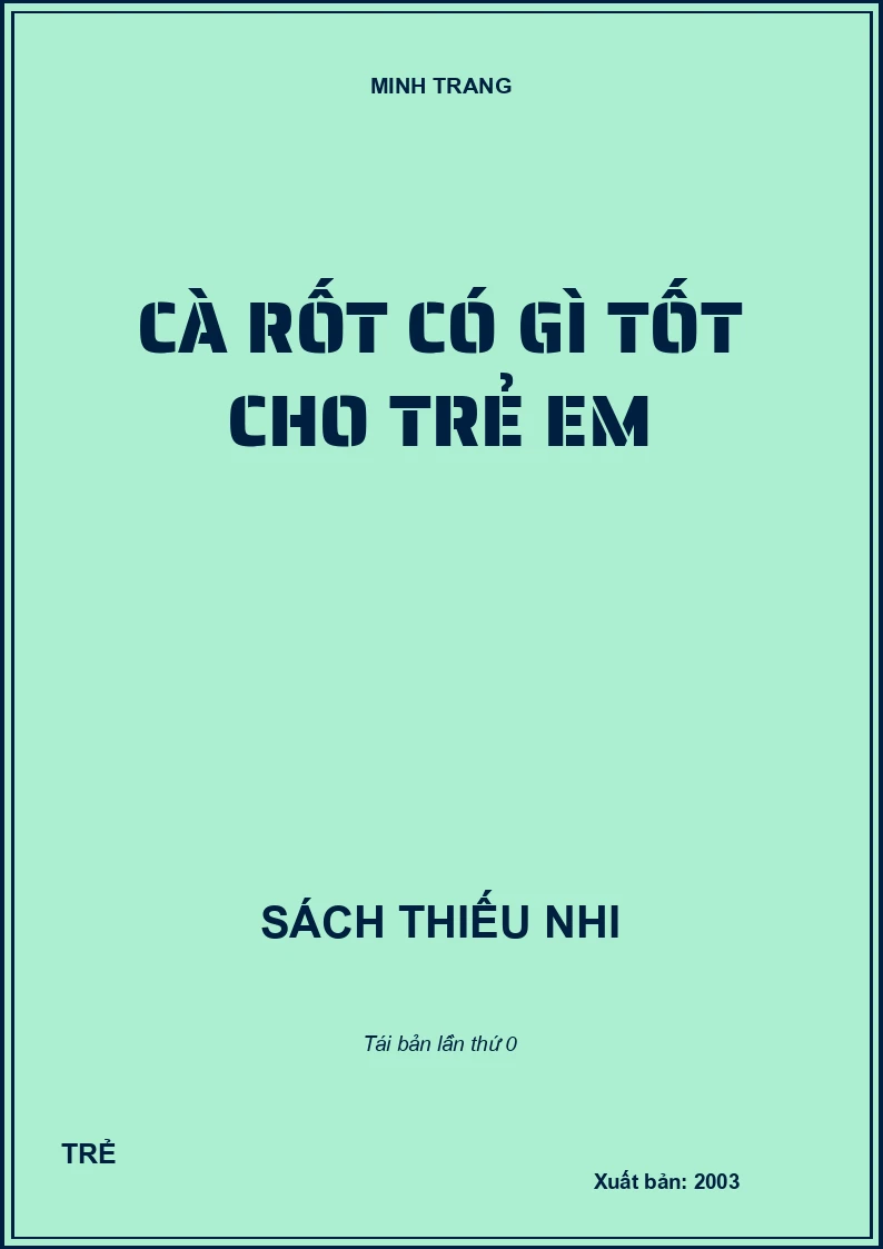 CÀ RỐT CÓ GÌ TỐT CHO TRẺ EM