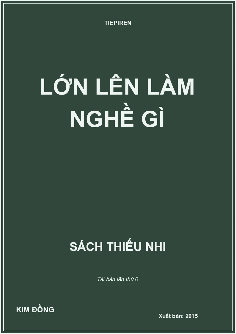 LỚN LÊN LÀM NGHỀ GÌ
