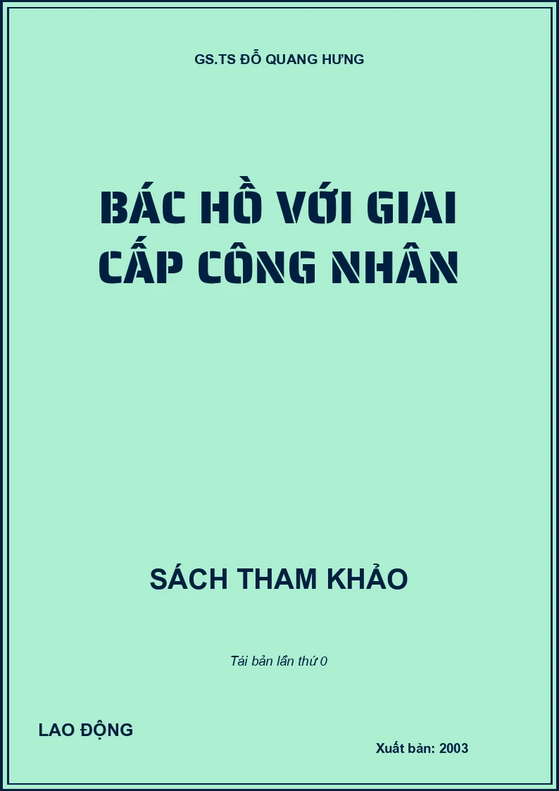 BÁC HỒ VỚI GIAI CẤP CÔNG NHÂN