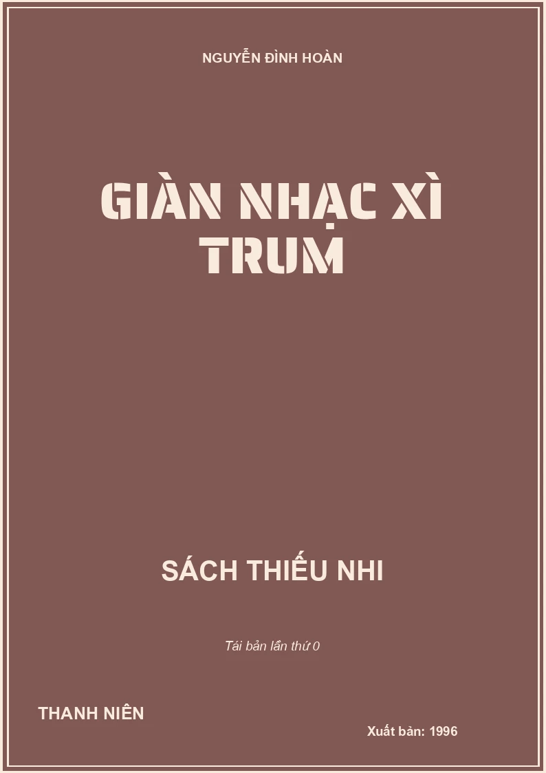 GIÀN NHẠC XÌ TRUM