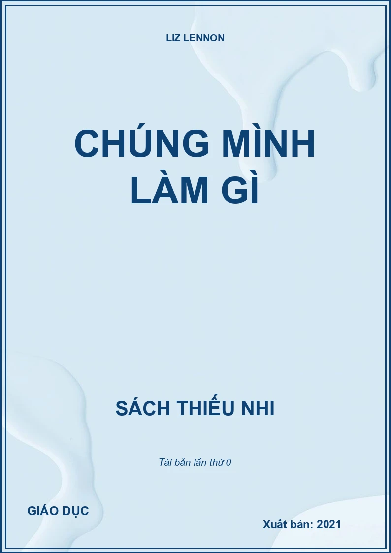CHÚNG MÌNH LÀM GÌ