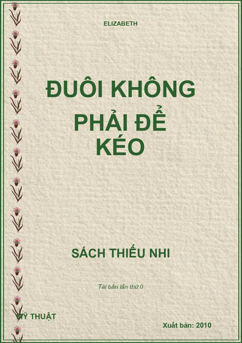 ĐUÔI KHÔNG PHẢI ĐỂ KÉO