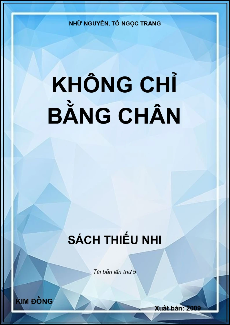 Không chỉ bằng chân