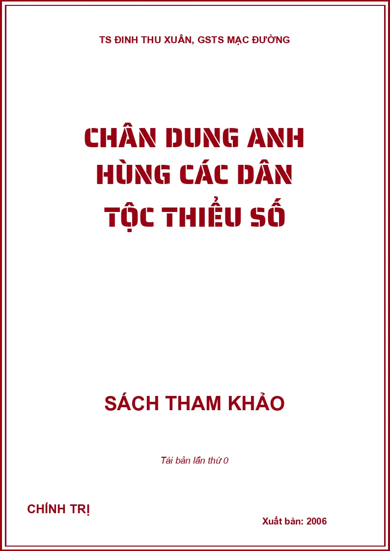 CHÂN DUNG ANH HÙNG CÁC DÂN TỘC THIỂU SỐ