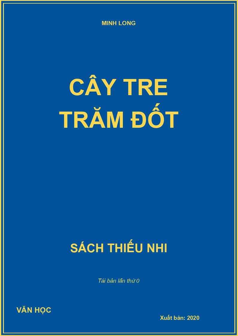 CÂY TRE TRĂM ĐỐT