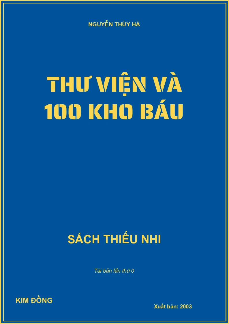 THƯ VIỆN VÀ 100 KHO BÁU