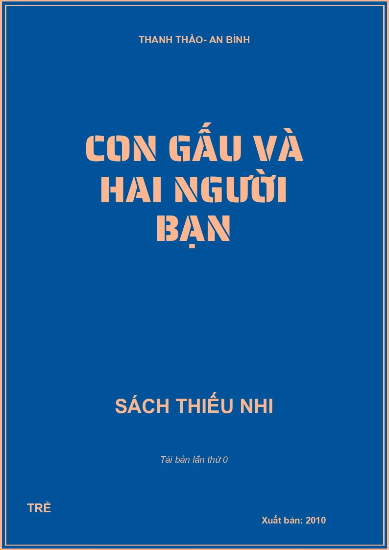 CON GẤU VÀ HAI NGƯỜI BẠN
