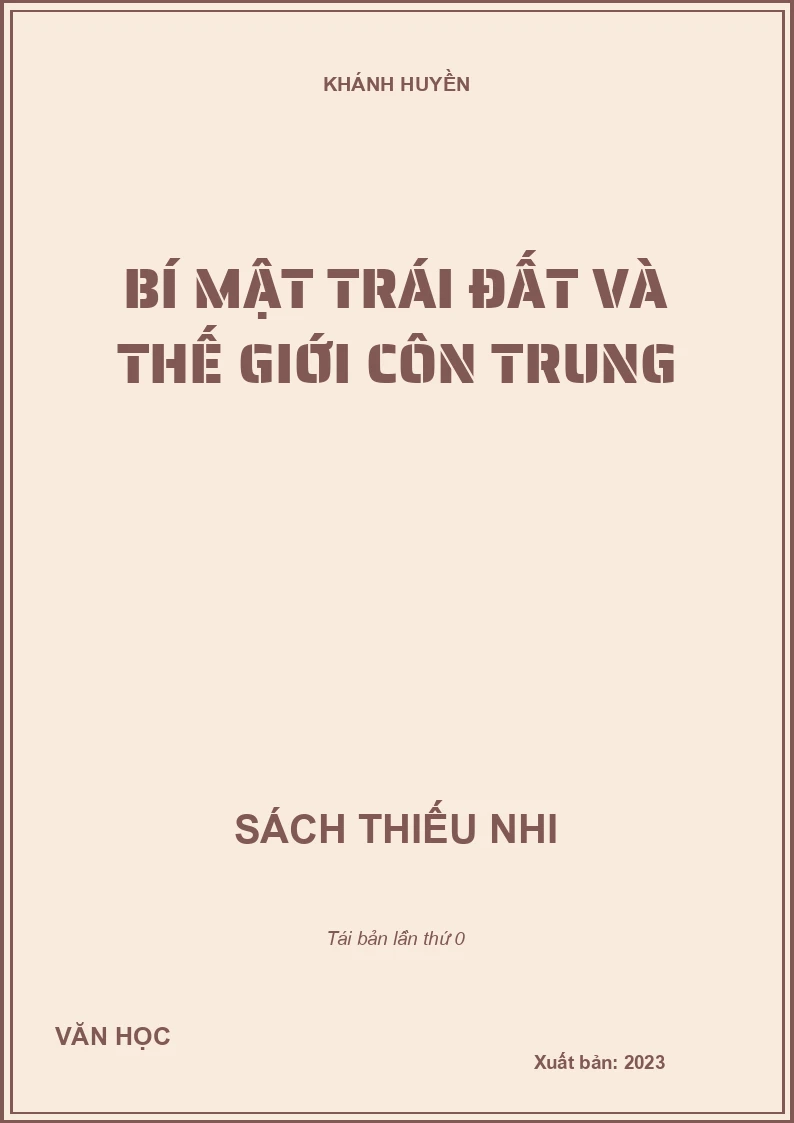 BÍ MẬT TRÁI ĐẤT VÀ THẾ GIỚI CÔN TRUNG