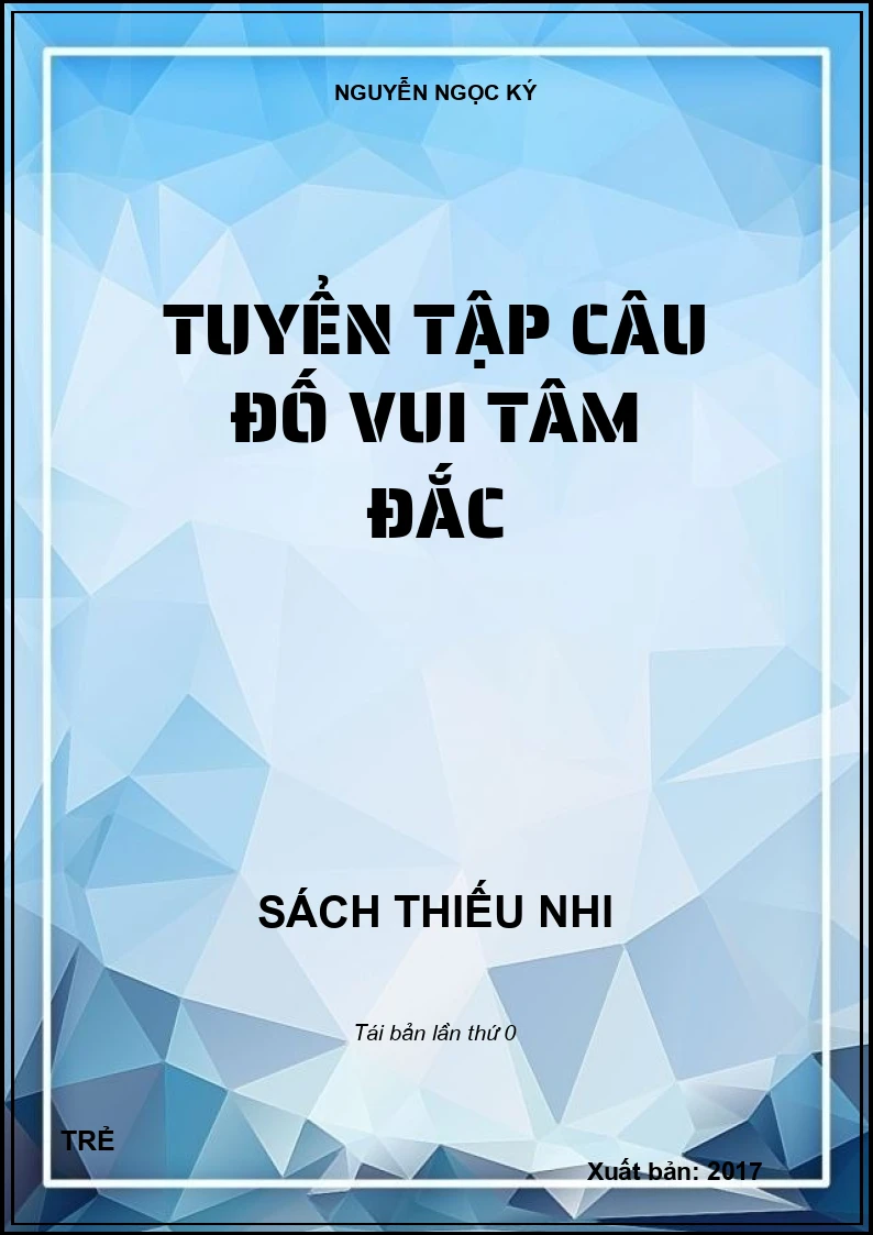 TUYỂN TẬP CÂU ĐỐ VUI TÂM ĐẮC