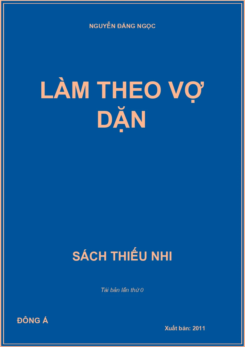 LÀM THEO VỢ DẶN