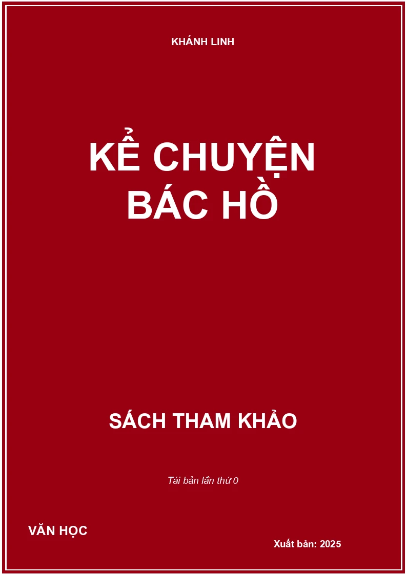 KỂ CHUYỆN BÁC HỒ