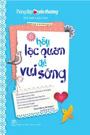 HÃY LẠC QUAN ĐỂ VUI SỐNG