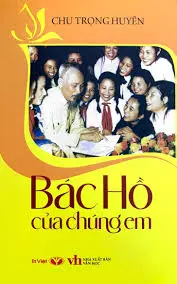 BÁC HỒ CỦA CHÚNG EM