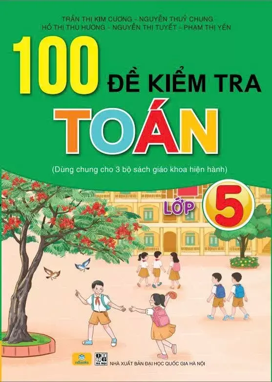 100 ĐỀ TOÁN KIỂM TRA LỚP 5