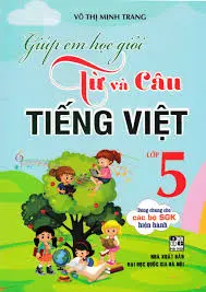 GIÚP EM HỌC GIỎI TỪ VÀ CÂU TV 5