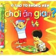 VÌ SAO TỚ KHÔNG NÊN CHƠI ĂN GIAN