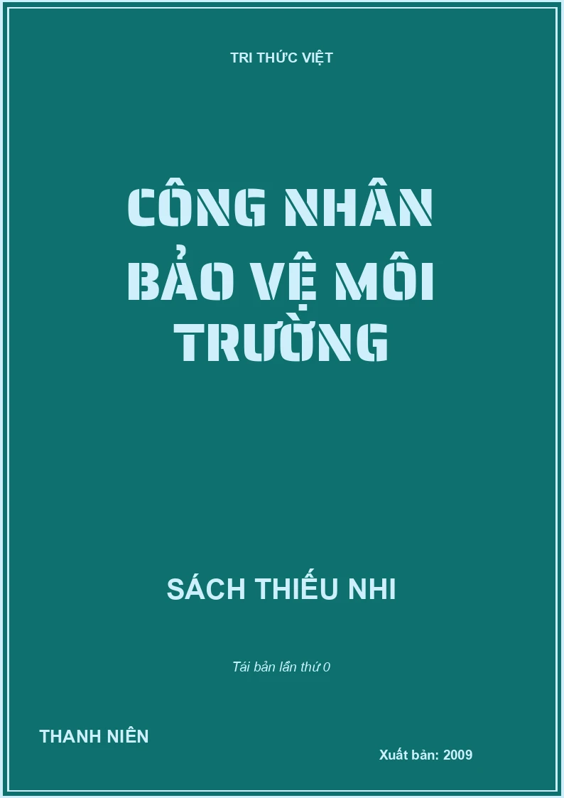 CÔNG NHÂN BẢO VỆ MÔI TRƯỜNG