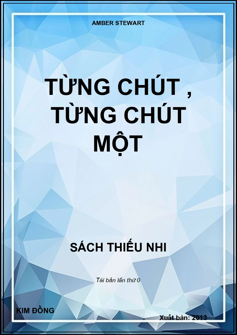 TỪNG CHÚT , TỪNG CHÚT MỘT