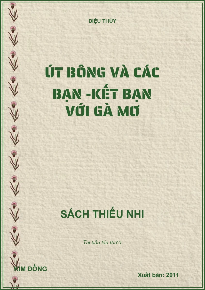 ÚT BÔNG VÀ CÁC BẠN - KẾT BẠN VỚI GÀ MƠ