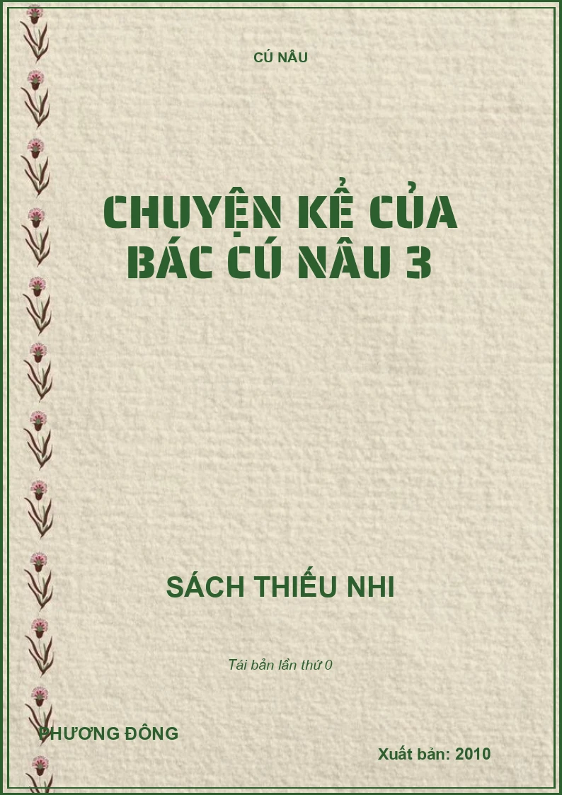 CHUYỆN KỂ CỦA BÁC CÚ NÂU 3