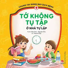 TỚ KHÔNG TỤ TẬP Ở NHÀ TỰ LẬP