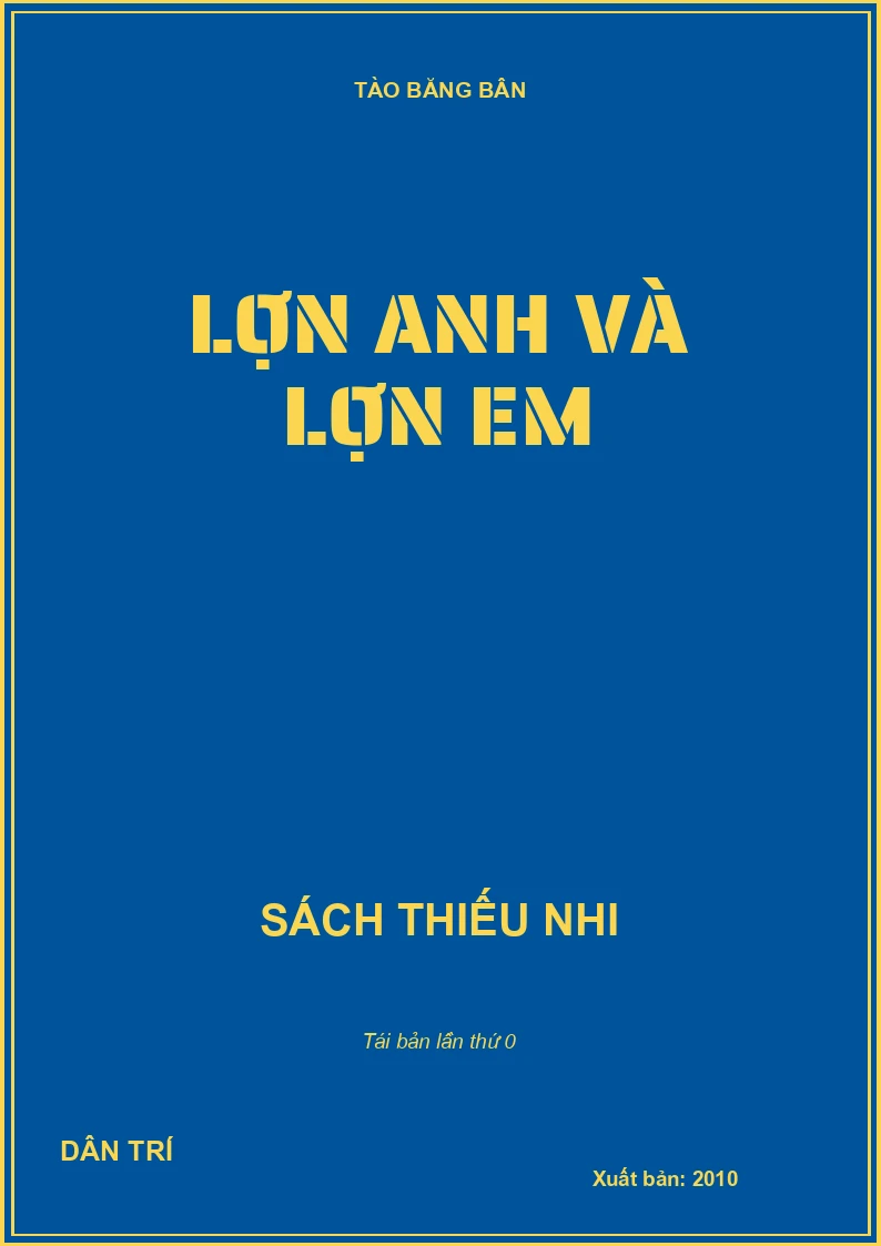 LỢN ANH VÀ LỢN EM